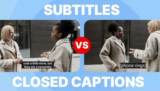 Subtitles vs Closed Captions